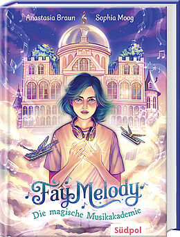 Fay Melody – Die magische Musikakademie