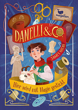 Danelli & Co - Hier wird mit Magie gestickt