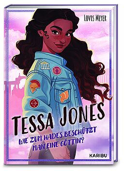 Tessa Jones (Band 1) - Wie zum Hades beschützt man eine Göttin?